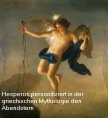 Details von Hesperos ist in der griechischen Mythologie der Abendstern Thumb