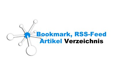 Bookmarks, RSS-Feeds und Artikel Verzeichnis
