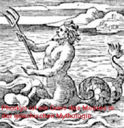 Phorkys ist in der griechischen Mythologie ein Greis des Meeres