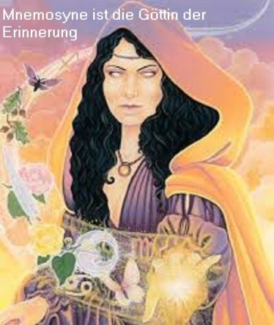 Mnemosyne ist in der griechischen Mythologie die Göttin der Erinnerung