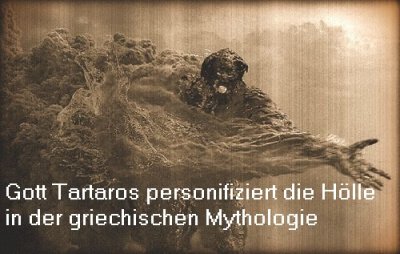 Tartaros ist in der griechischen Mythologie der Gott der Hölle