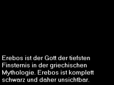 Erebos ist der Gott der tiefsten Finsternis in der griechischen Mythologie