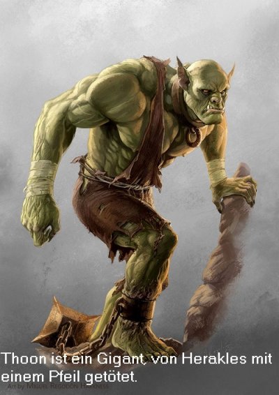 Thoon ist in der griechischen Mythologie ein Gigant