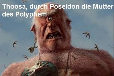 Thoosa ist in der griechischen Mythologie die Mutter des Polyphem