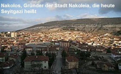 Nakolos gründete die Stadt Nakoleia