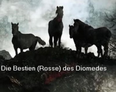 Rosse des Diomedes: Menschenfresser Stuten-Bestien